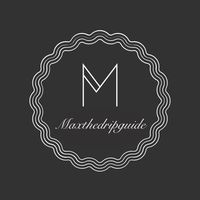 maxthedripguide