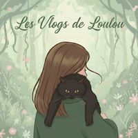 les.vlogs.de.loulou