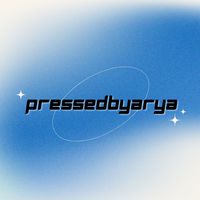 pressedbyarya