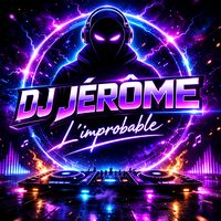 djjeromelimprobable