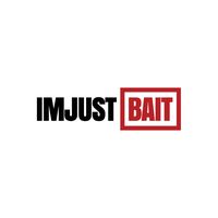 imjustbait