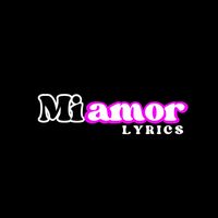 mi.amor.lyrics