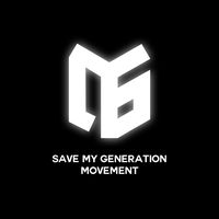 original sound - Save My Generation Movement
