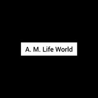 original sound - A. M. Life World